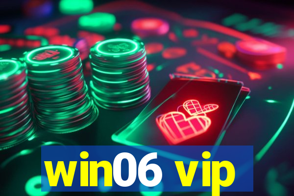 win06 vip